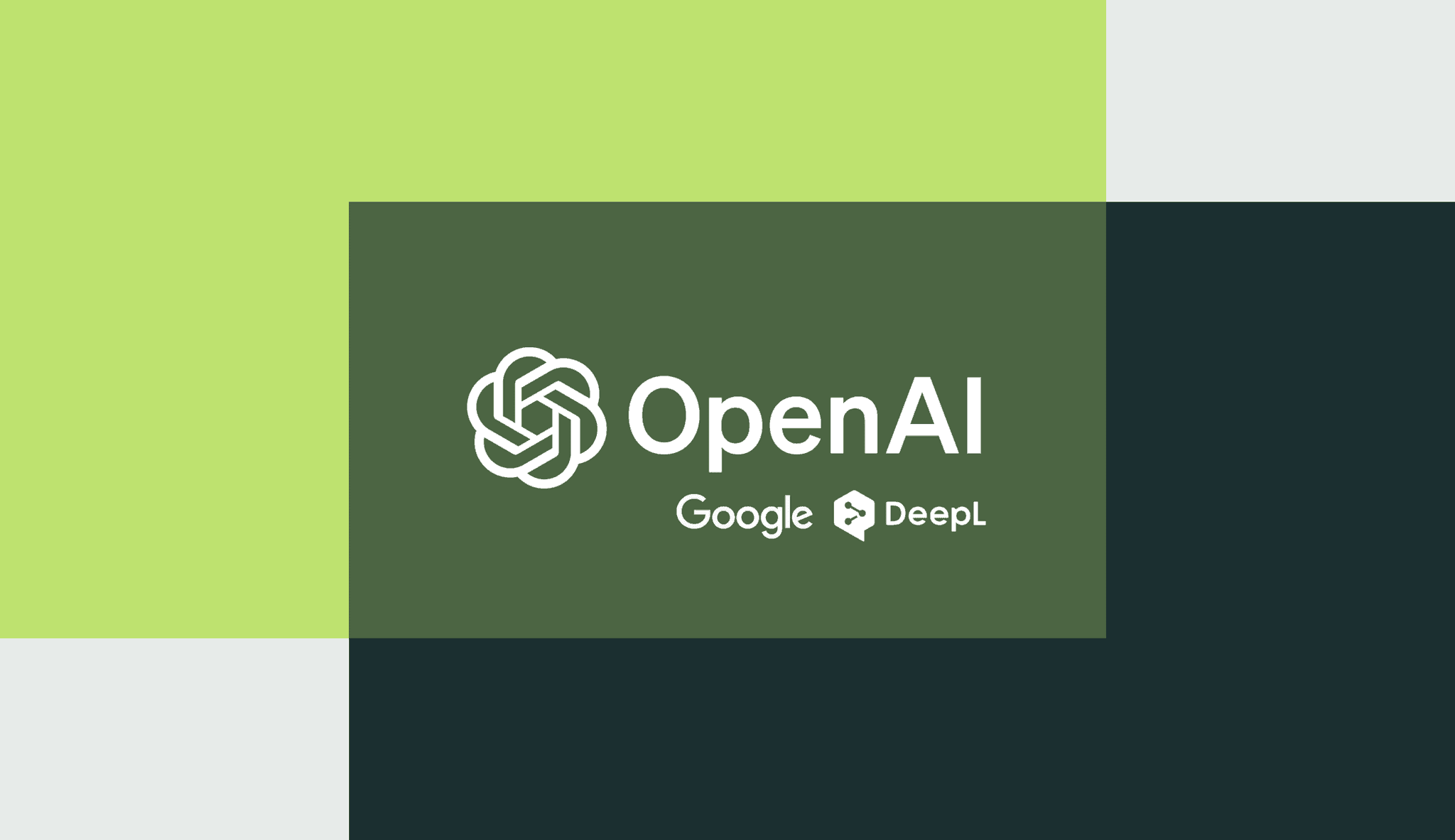 OpenAI, Google and DeepL logos on green and dark background